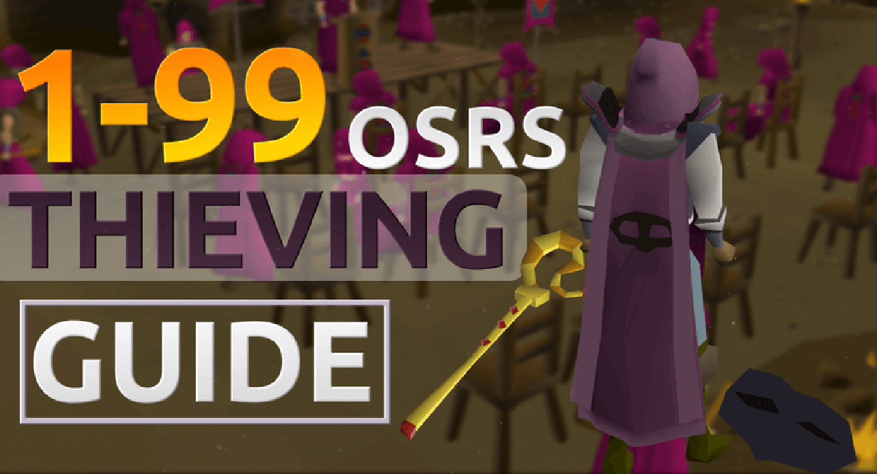 OSRS Thieving Guide | Training From Level 1 to 99