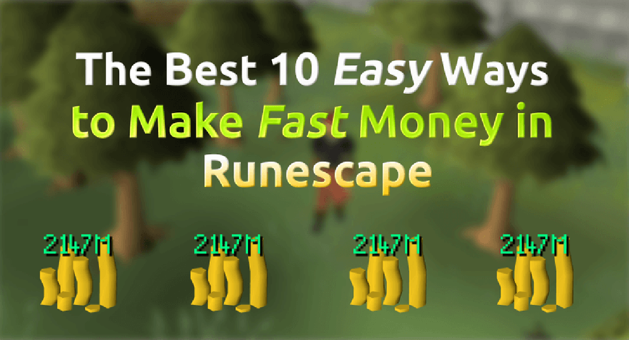 OSRS Money Making Guide Top 10 Ways To Earn More Gold