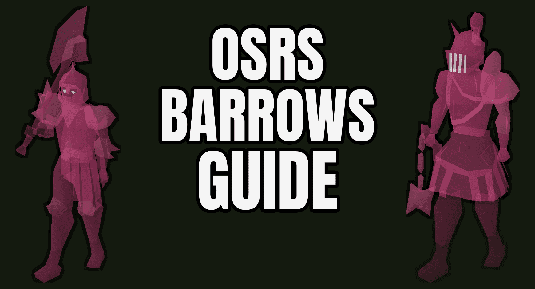 OSRS Barrows Guide For RuneScape Beginners