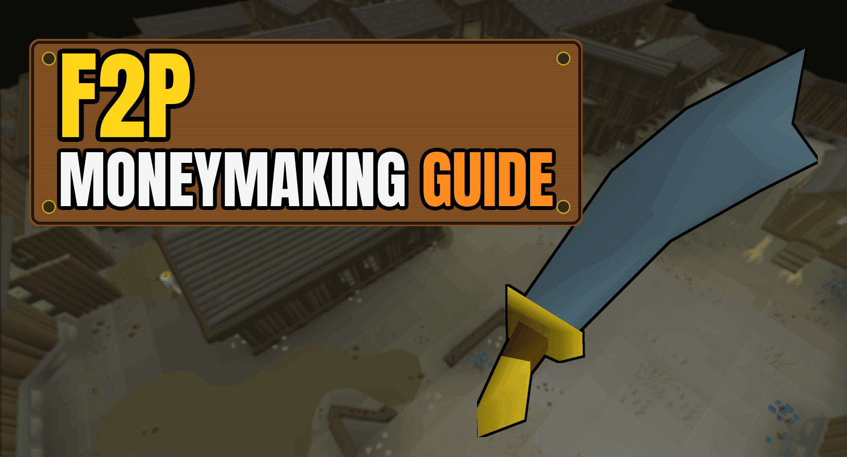 OSRS F2P Money Making Guide 2024
