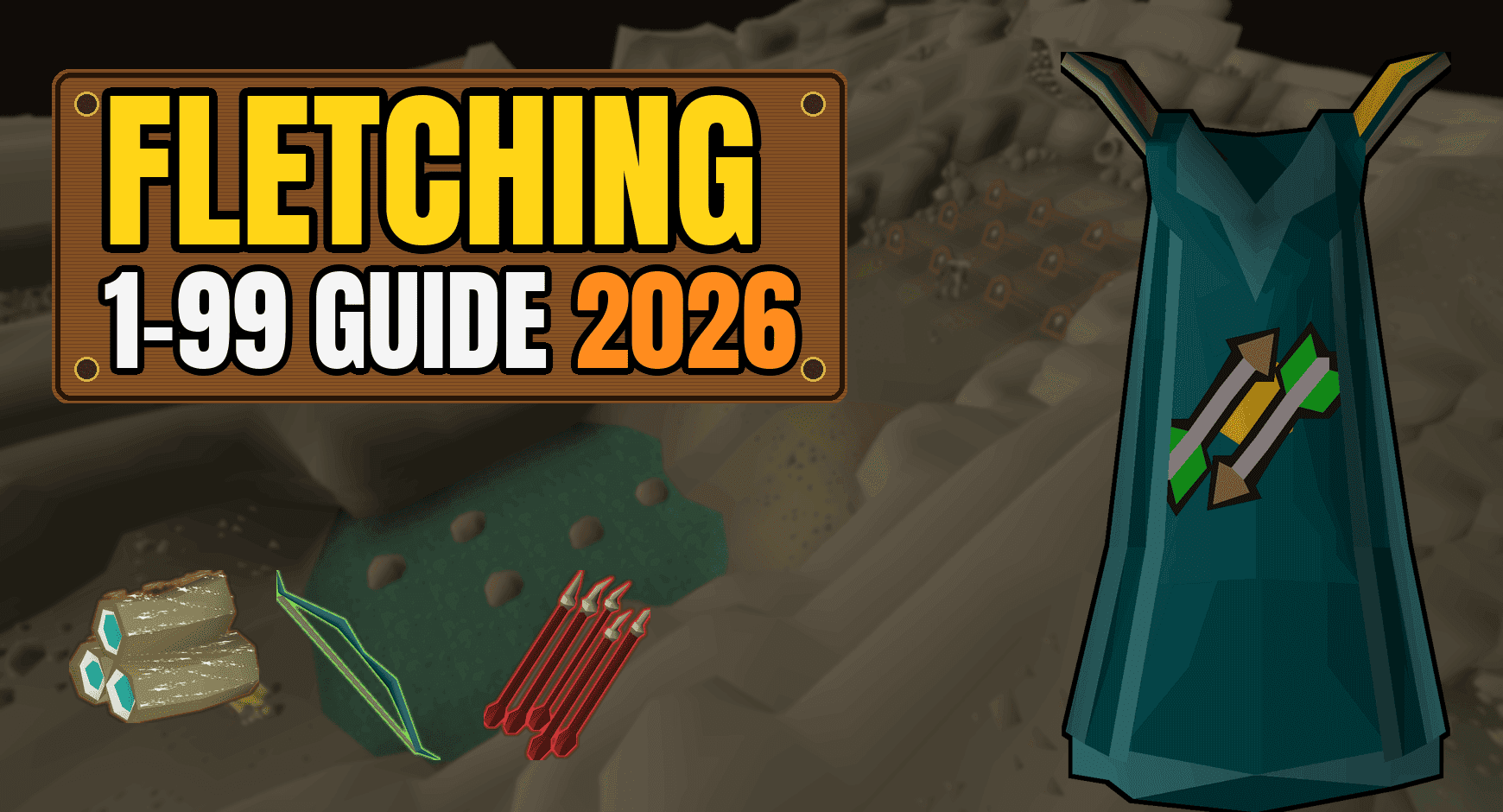 OSRS Fletching Training Guide From Level 1 To 99