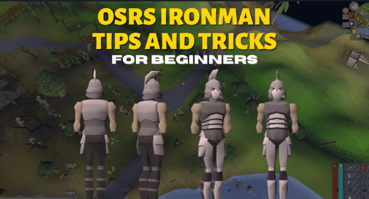 OSRS Ironman Guide: Best Tips and Tricks For Beginners