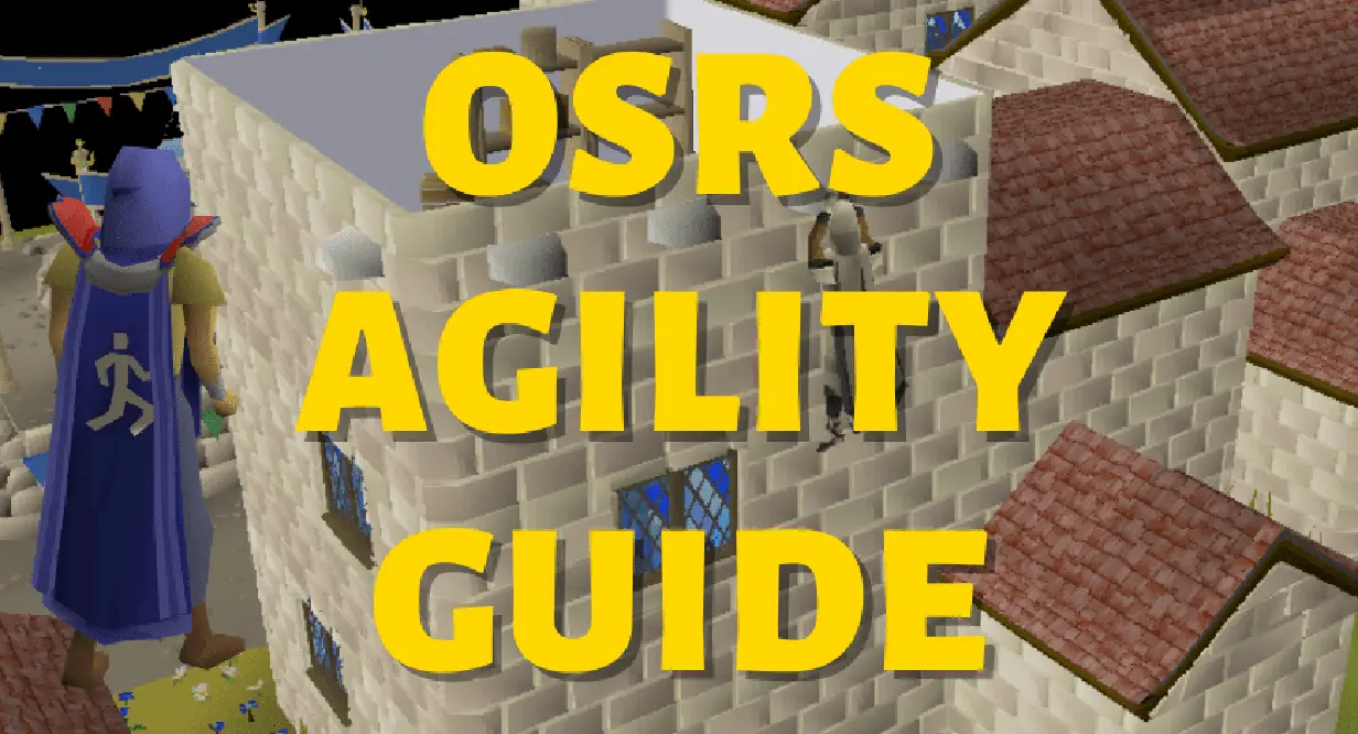 OSRS Agility Training Guide From Level 1 To 99