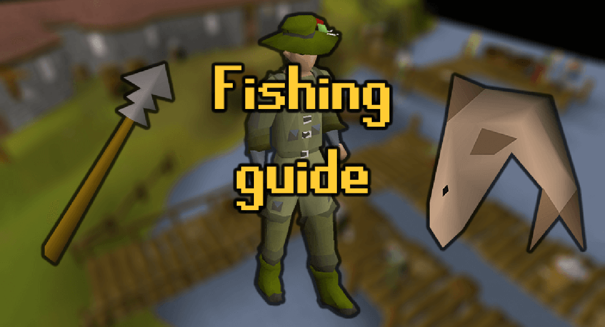 OSRS Fishing Training Guide From Level 1 To 99