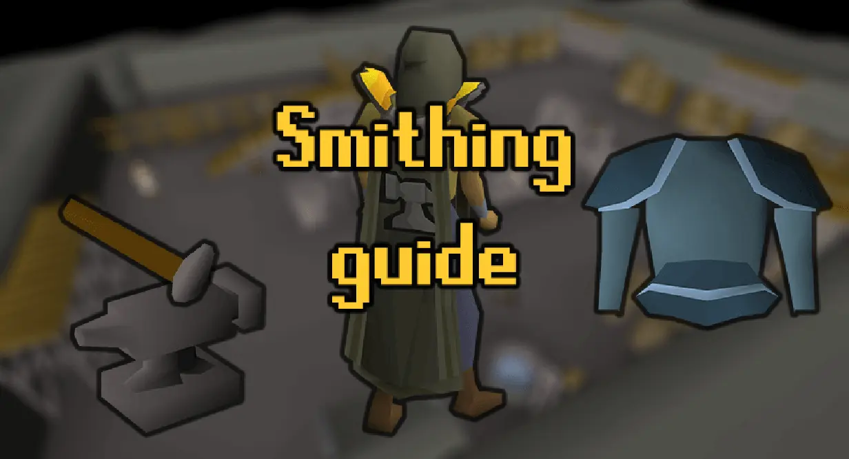 OSRS Smithing Training Guide From Level 1 to 99