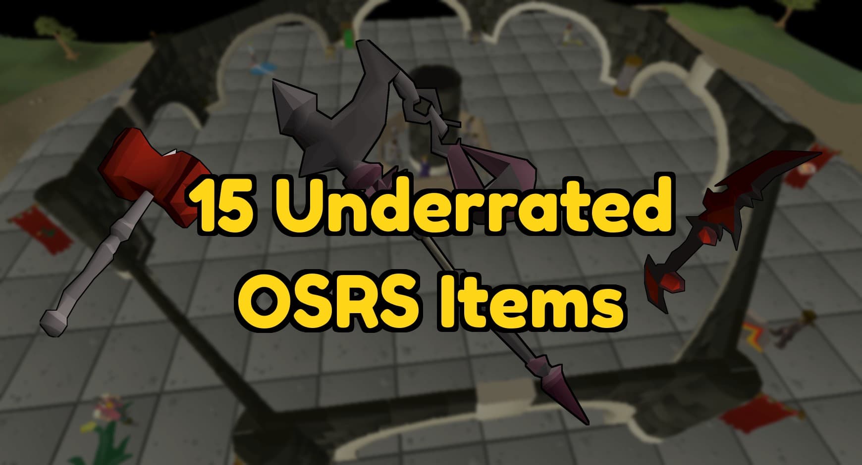 Top 15 Most Powerful & Underrated OSRS Items You Should Own