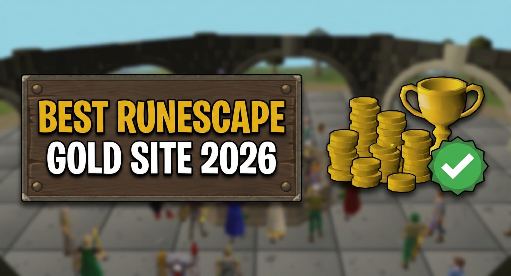 Best OSRS Gold Site - The Best Site For Safe & Easy RS Gold