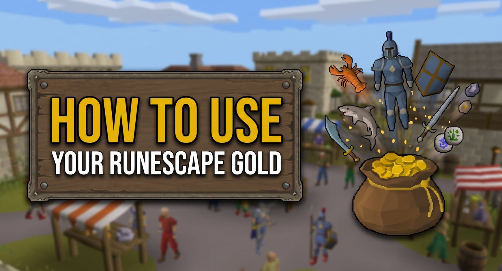 How to Spend OSRS & RS3 Gold?