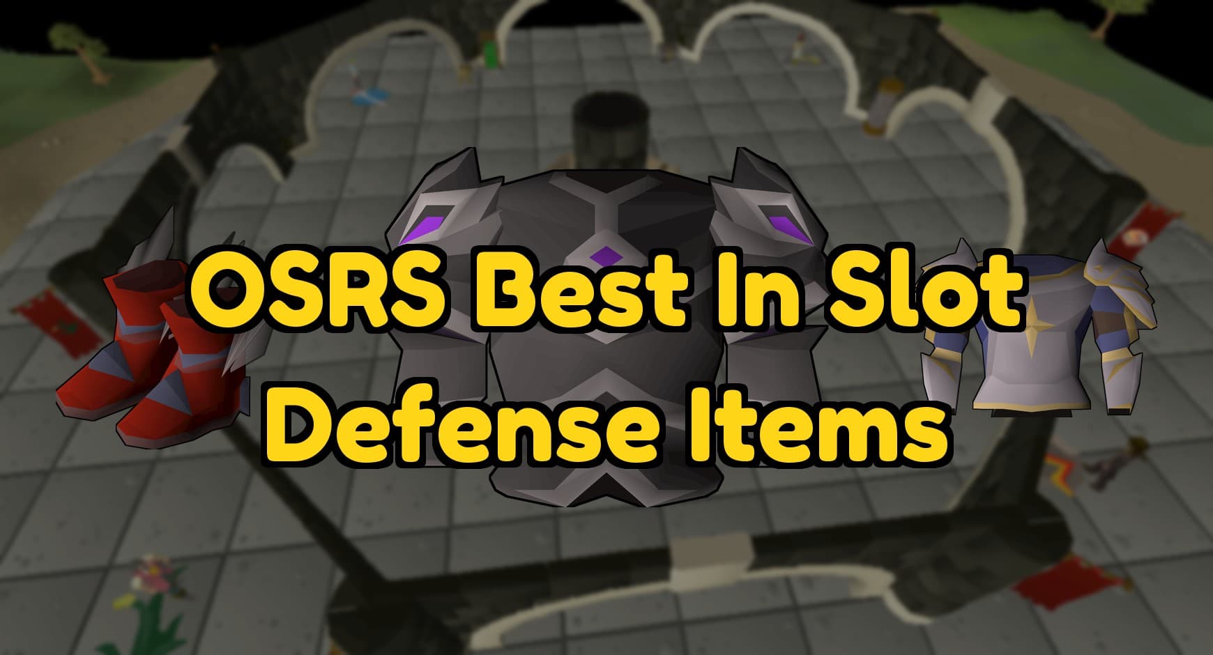 Best In Slot Defence Items In Old School RuneScape