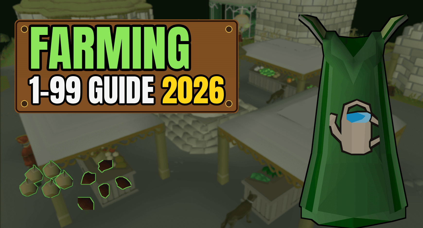 OSRS Farming Training Guide From Level 1 to 99