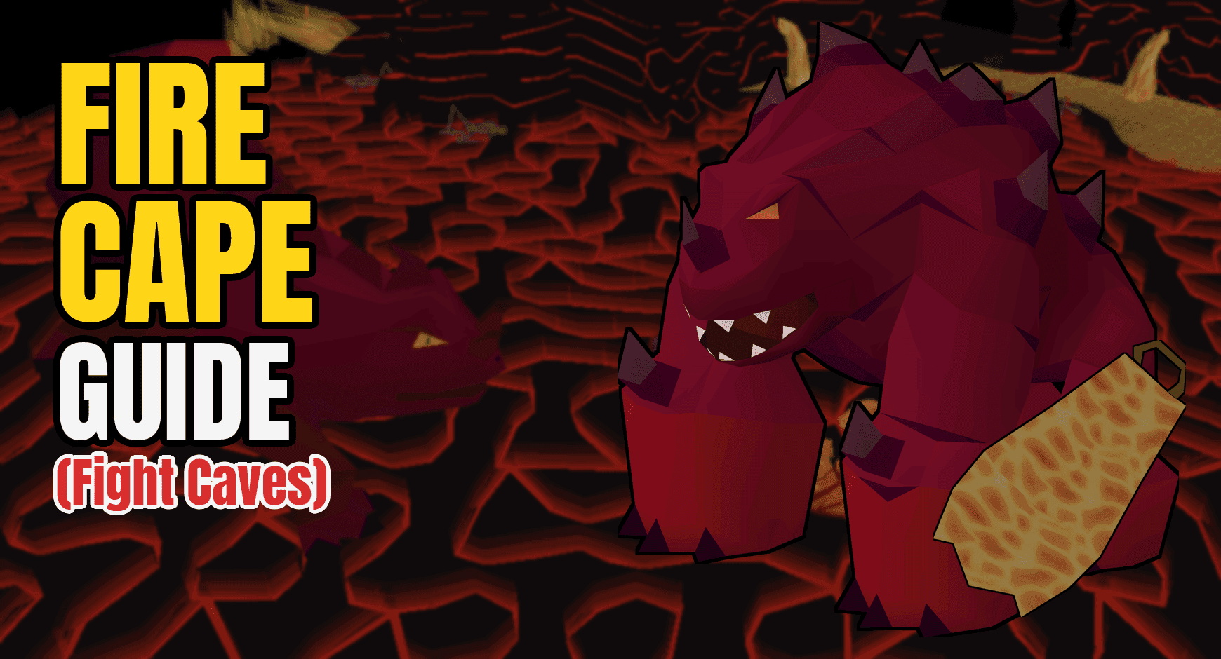 OSRS Fire Cape Guide | Best Strategies On How To Kill Jad