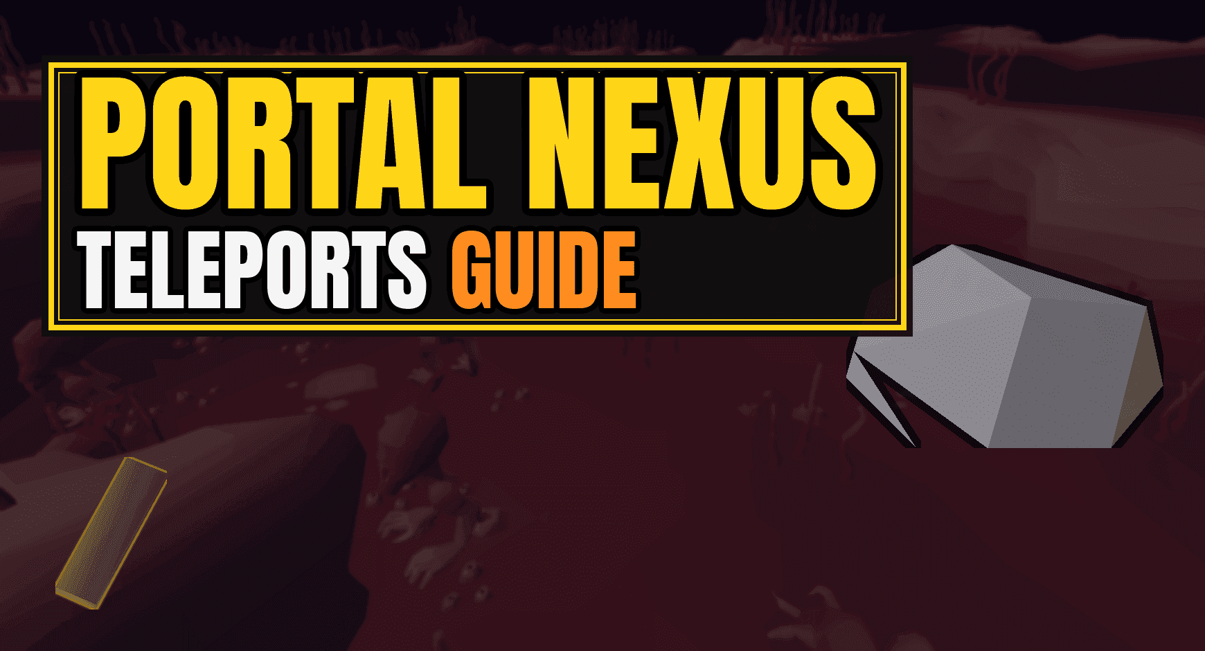 Portal Nexus OSRS Guide: Everything You Need To Know