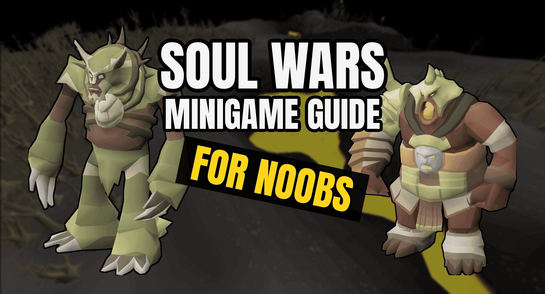 OSRS Soul Wars Guide For The Ultimate PvP Experience