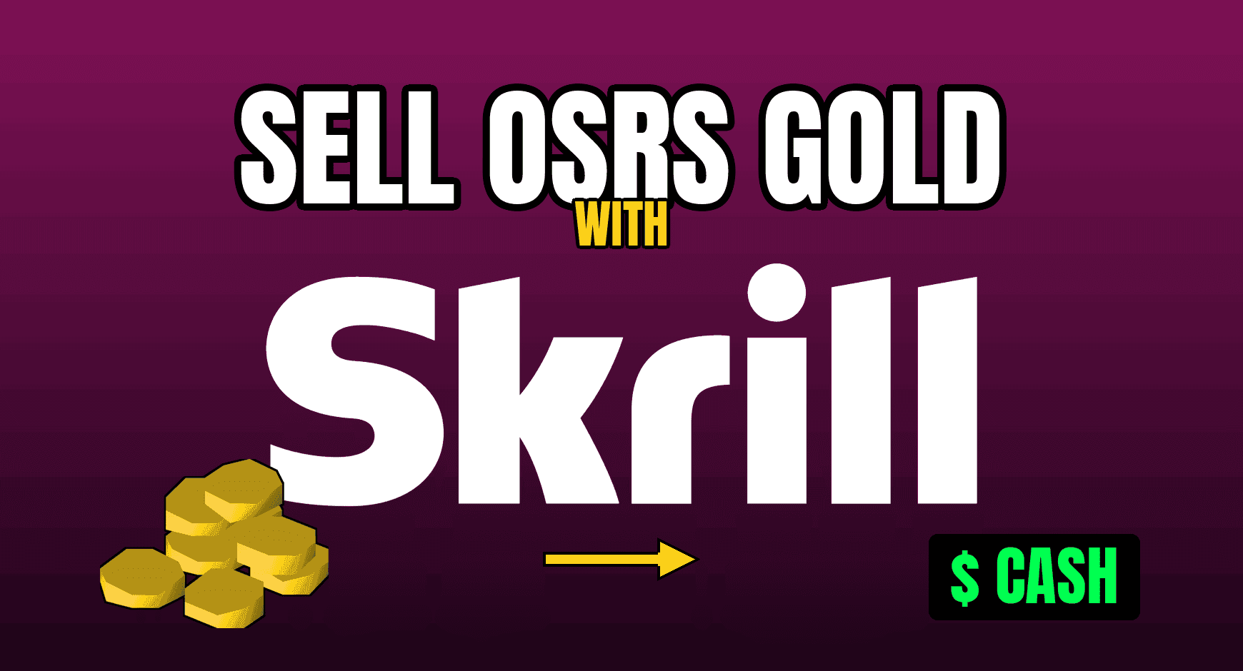 Guide On Selling RuneScape Gold Using Skrill