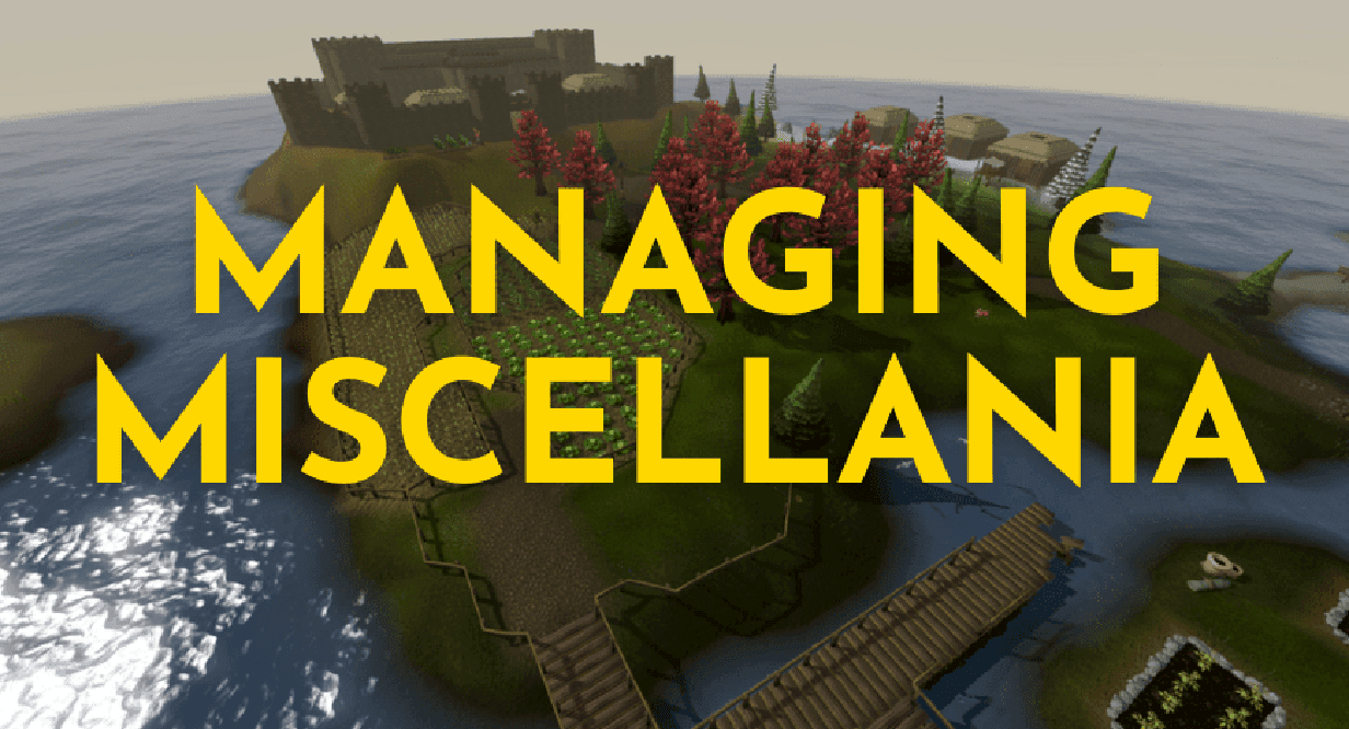 How To Profit From Managing Miscellania In OSRS Probemas
